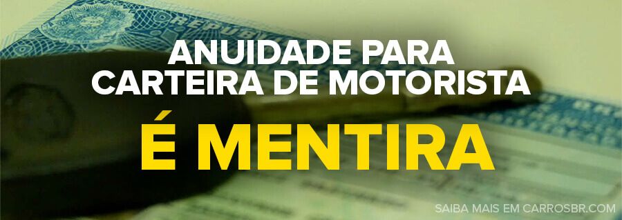 Anuidade para CNH é mentira